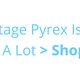 Illustration for article titled Your Vintage Pyrex Is Actually Worth A Lotem/em